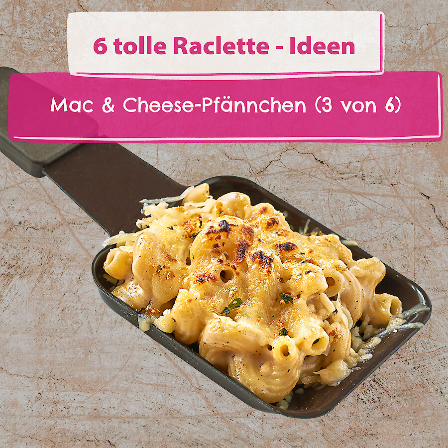 Mac&Cheese-Raclettepfännchen - Rezepte mit Herz|Raclette-Idee: Mac&Cheese-Pfännchen