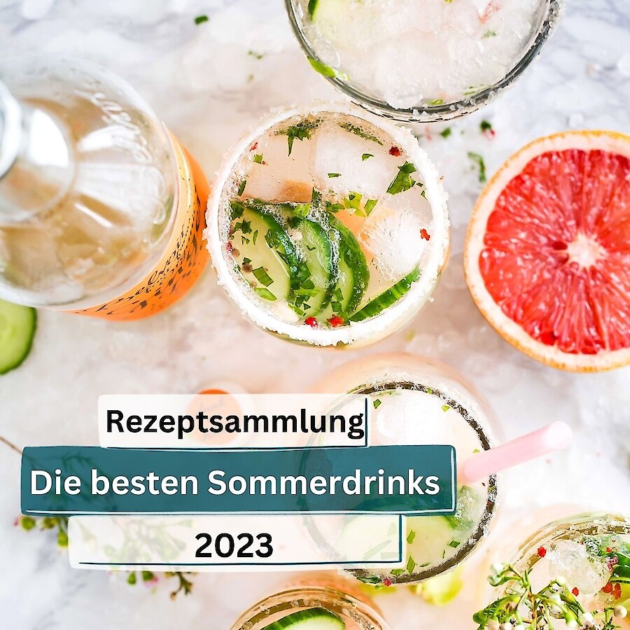 Sommerdrinks 2023 - die leckersten Getränke für heiße Tage