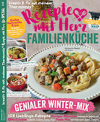 SPEZIAL Familienküche 2 2023 Genialer Winter-Mix 108 Lieblings-Rezepte für die ganze Familie