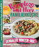 SPEZIAL Familienküche 2/2023 - Genialer Winter -Mix - 108 Lieblings-Rezepte